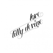 Love, Tilly Divine